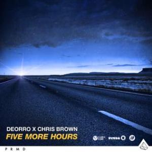 Five More Hours by Deorro And Chris Brown at Frisk Radio - Your Destination for Dance