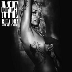 Body On Me by Rita Ora at Frisk Radio - Your Destination for Dance