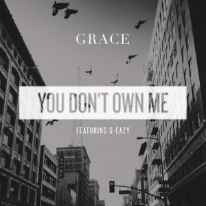 You Don't Own Me by Grace at Frisk Radio - Your Destination for Dance