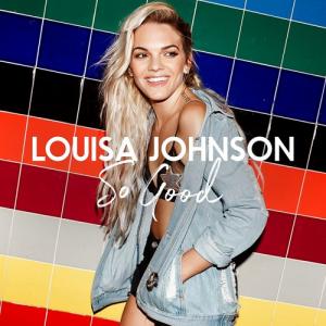 So Good by Louisa Johnson at Frisk Radio - Your Destination for Dance