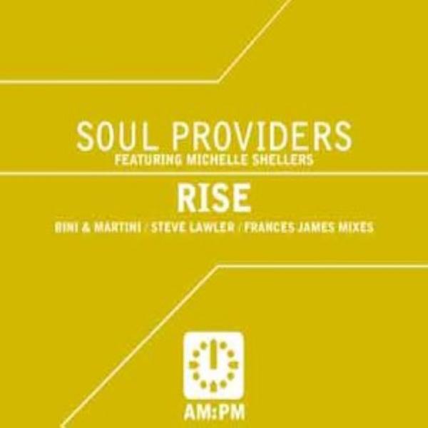 Rise by Soul Providers ft Michelle Shellers at Frisk Radio - Your Destination for Dance