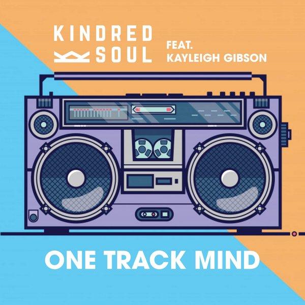 One Track Mind by Kindred Soul Featuring Kayleigh Gibson at Frisk Radio - Your Destination for Dance