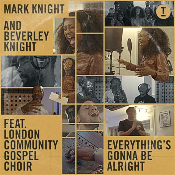 Everything's Gonna Be Alright by Mark Knight & Beverley Knight ft London Community Gospel Choir at Frisk Radio - Your Destination for Dance