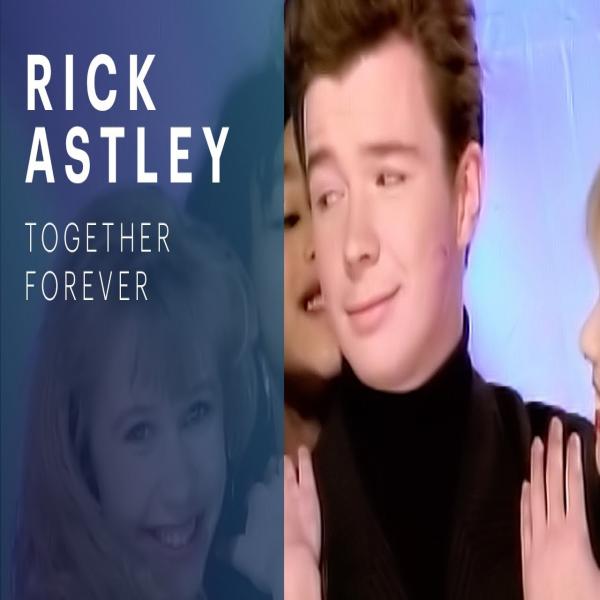 Together Forever by Rick Astley at Frisk Radio - Your Destination for Dance