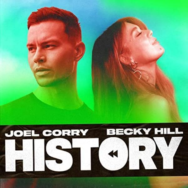 HISTORY by Joel Corry & Becky Hill at Frisk Radio - Your Destination for Dance