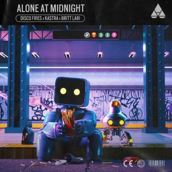 Alone At Midnight by Disco Fries, Kastra, and Britt Lari at Frisk Radio - Your Destination for Dance
