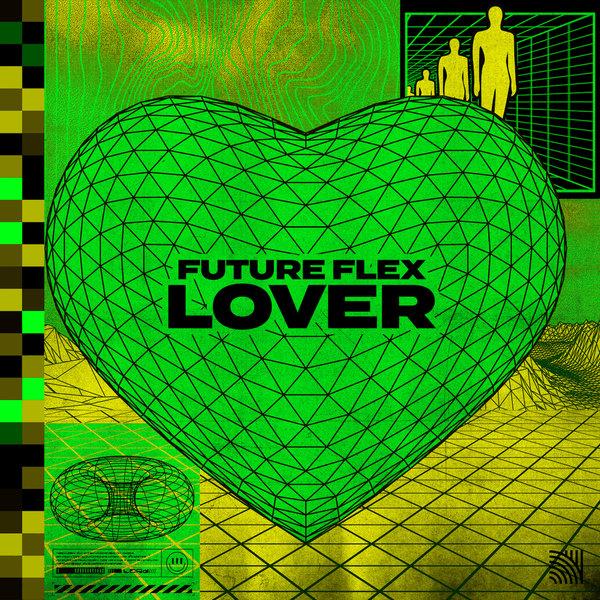 Lover by Future Flex at Frisk Radio - Your Destination for Dance