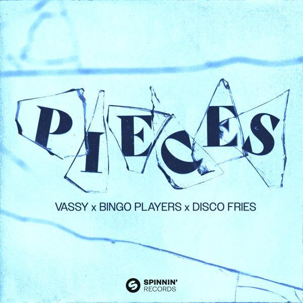 Pieces by VASSY x BingoPlayers x Disco Fries at Frisk Radio - Your Destination for Dance
