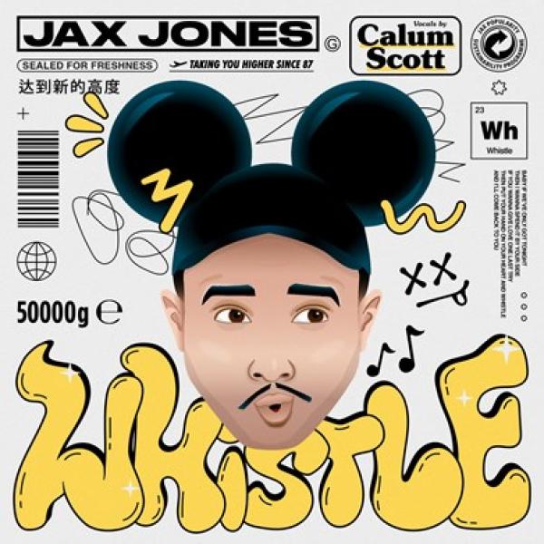 Whistle by Jax Jones & Calum Scott at Frisk Radio - Your Destination for Dance
