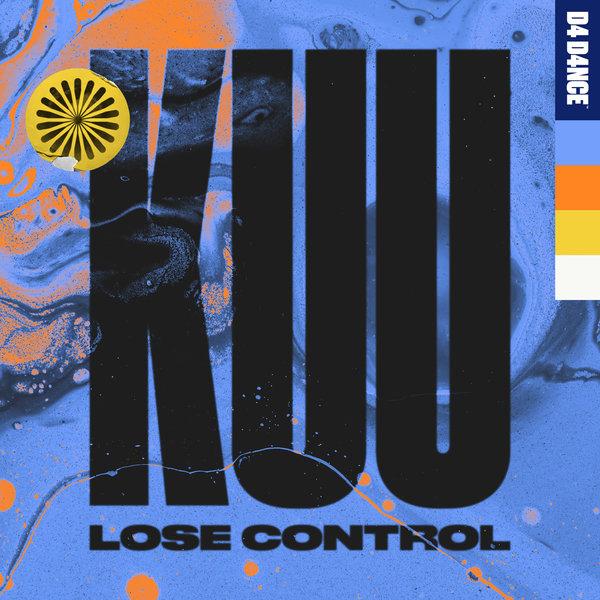 Lose Control by KUU, Riton & Alex Metric at Frisk Radio - Your Destination for Dance