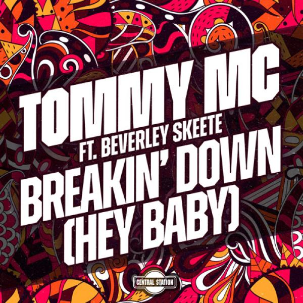 Breakin Down by Tommy MC ft Beverley Skeete at Frisk Radio - Your Destination for Dance