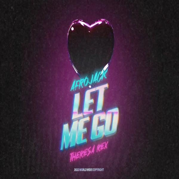 Let Me Go by Theresa Rex ft. AFROJACK at Frisk Radio - Your Destination for Dance