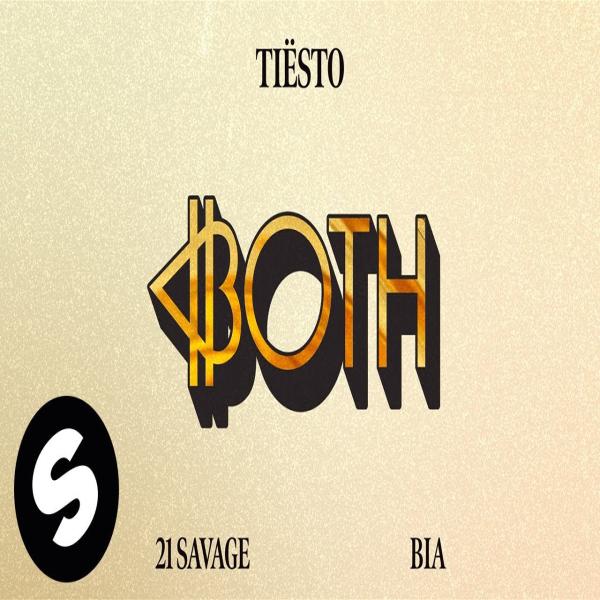 Both by Tiesto ft 21 Savage & BIA at Frisk Radio - Your Destination for Dance