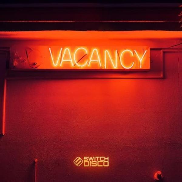 Vacancy by Switch Disco at Frisk Radio - Your Destination for Dance