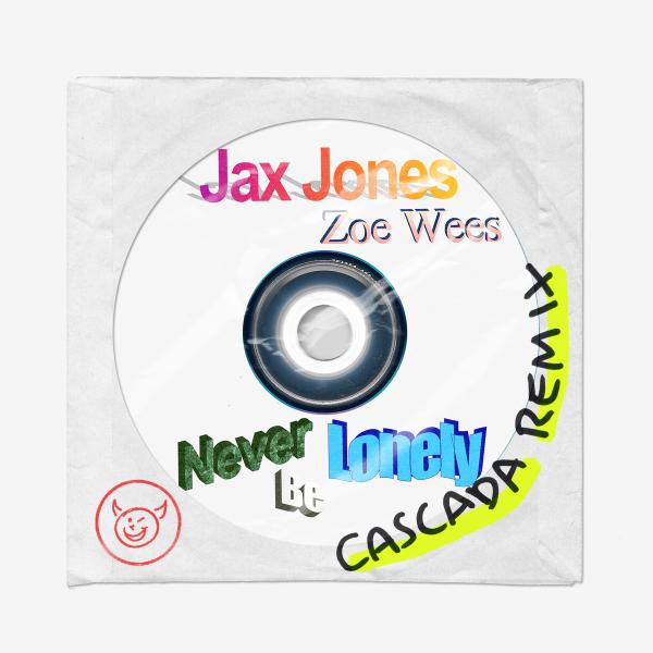 Never Be Lonely by Jax Jones & Zoe Wees ft Cascada at Frisk Radio - Your Destination for Dance