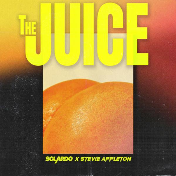 The Juice by Solardo x Stevie Appleton at Frisk Radio - Your Destination for Dance