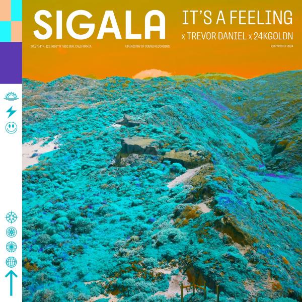 It's A Feeling by Sigala x Trevor Daniel x 24KGoldn at Frisk Radio - Your Destination for Dance