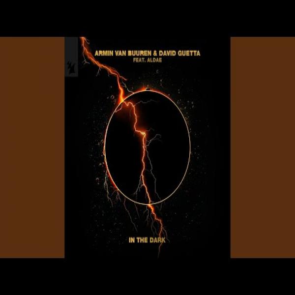 In The Dark by Armin Van Buuren, David Guetta & Aldae at Frisk Radio - Your Destination for Dance