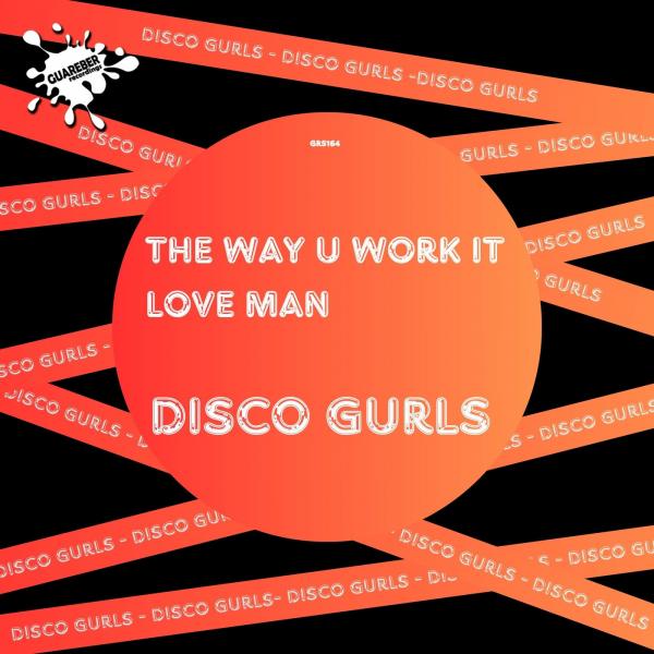 The Way U Work It by Disco Gurls at Frisk Radio - Your Destination for Dance