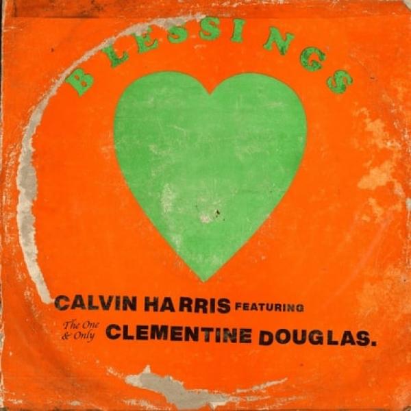 Blessings by Calvin Harris & Clementine Douglas at Frisk Radio - Your Destination for Dance