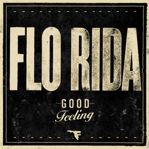 Good Feeling by Flo Rida at Frisk Radio - Your Destination for Dance